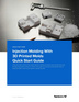 WP-EN-Injection-Molding-With-3D-Printed-Molds-Quick-Start-Guide.pdf